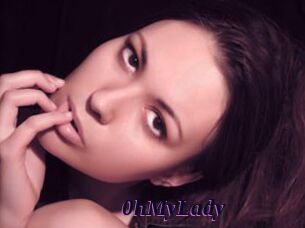 0hMyLady