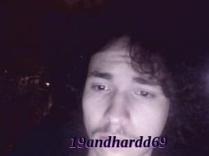 19andhardd69