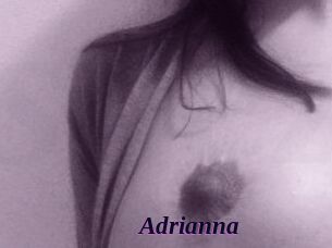 Adrianna