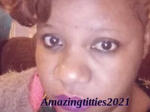 Amazingtitties2021