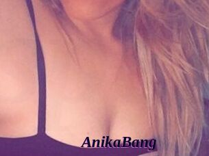 AnikaBang