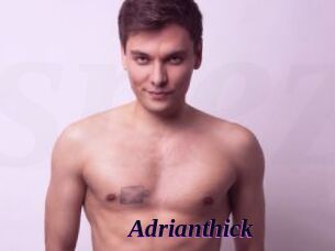 Adrianthick