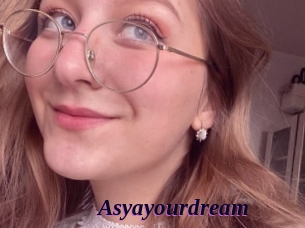 Asyayourdream