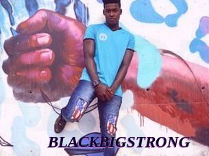 BLACKBIGSTRONG
