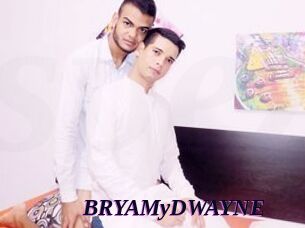 BRYAMyDWAYNE