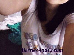 BerriezAndCream