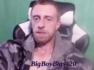 BigBoyBigs420