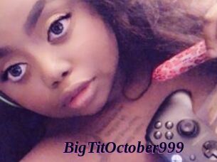 BigTitOctober999