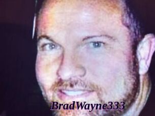 BradWayne333