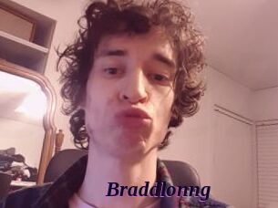 Braddlonng