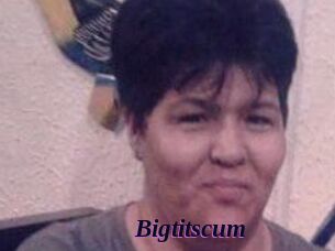 Bigtitscum