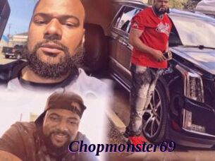 Chopmonster69