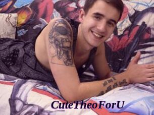 CuteTheoForU