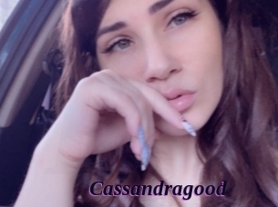 Cassandragood