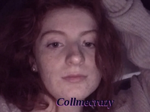 Collmecrazy