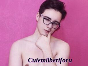 Cutemilbertforu