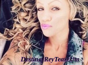 DestineyRey_TeaseUm