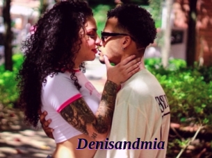Denisandmia