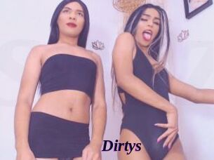 Dirtys
