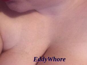 EddyWhore Spezial Sexcam