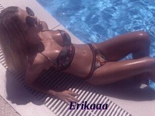 Erikaaa