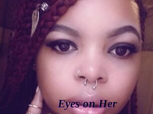 Eyes_on_Her