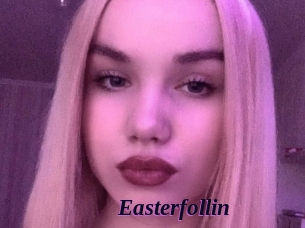 Easterfollin