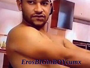 ErosBIGinBOYcumx