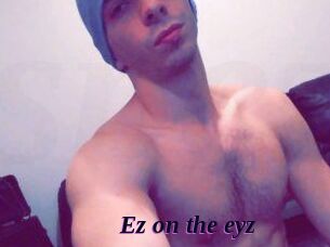 Ez_on_the_eyz