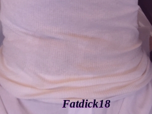 Fatdick18