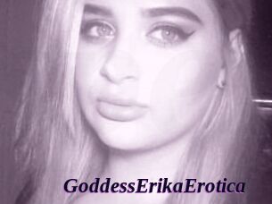 GoddessErikaErotica