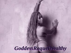 GoddessRaquelWealthy
