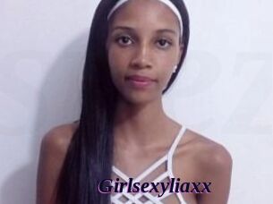 Girlsexyliaxx