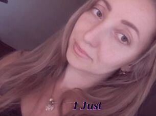 I_Just_