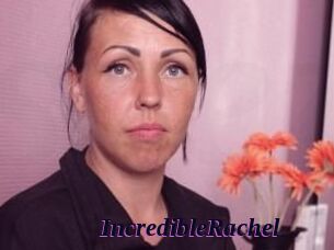 IncredibleRachel