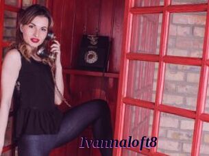 Ivannaloft8