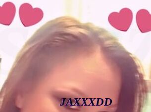 JAXXXDD