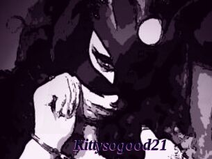 Kittysogood21