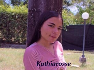 Kathiarosse