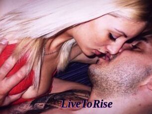 LiveToRise