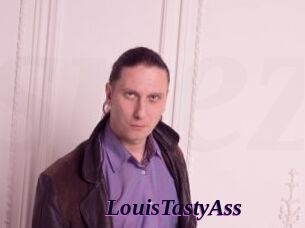 LouisTastyAss