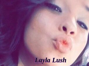 _Layla_Lush_