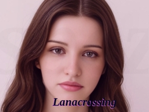 Lanacrossing