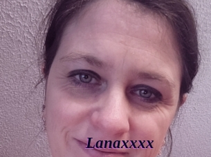 Lanaxxxx