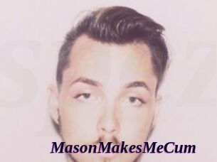 MasonMakesMeCum