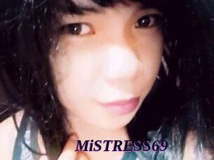 MiSTRESS69
