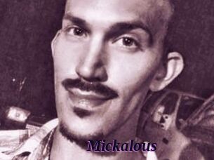 Mickalous