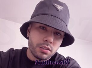 Matthewstill