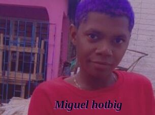 Miguel_hotbig