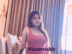 Minatreishly
